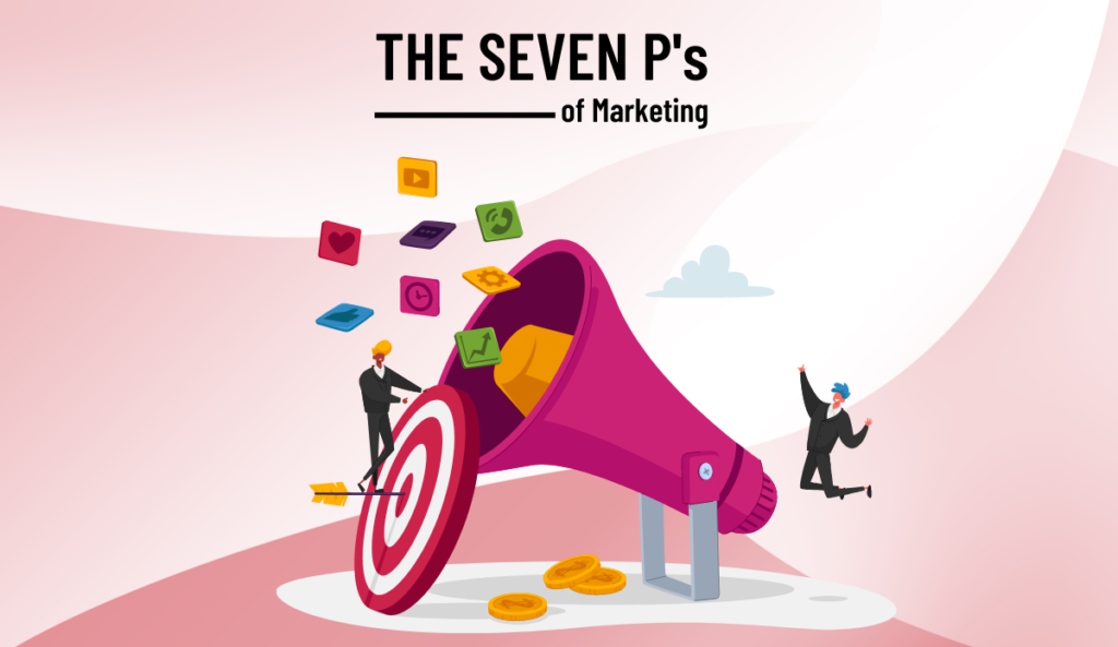 The 7 Ps of Marketing: An Important Guide for Maximum Impact