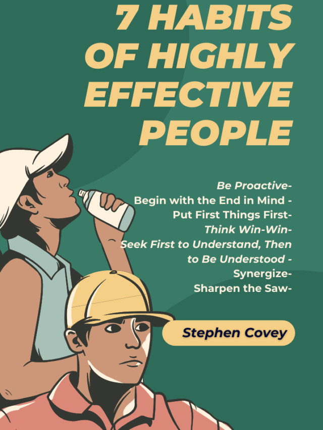 7 Habits of Highly Effective People By Stephen Covey