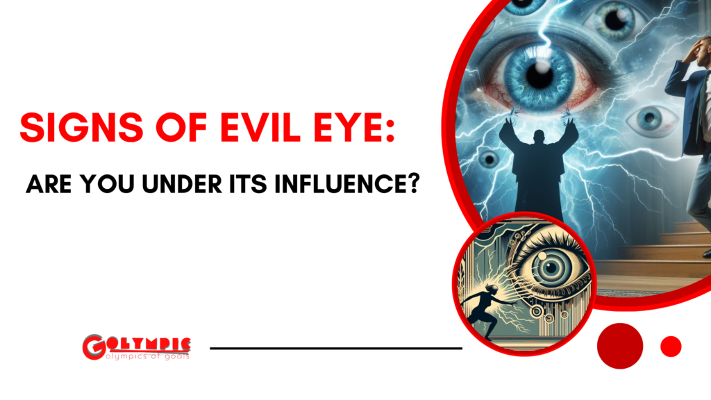 Signs of Evil Eye: Are You Under Its Influence?